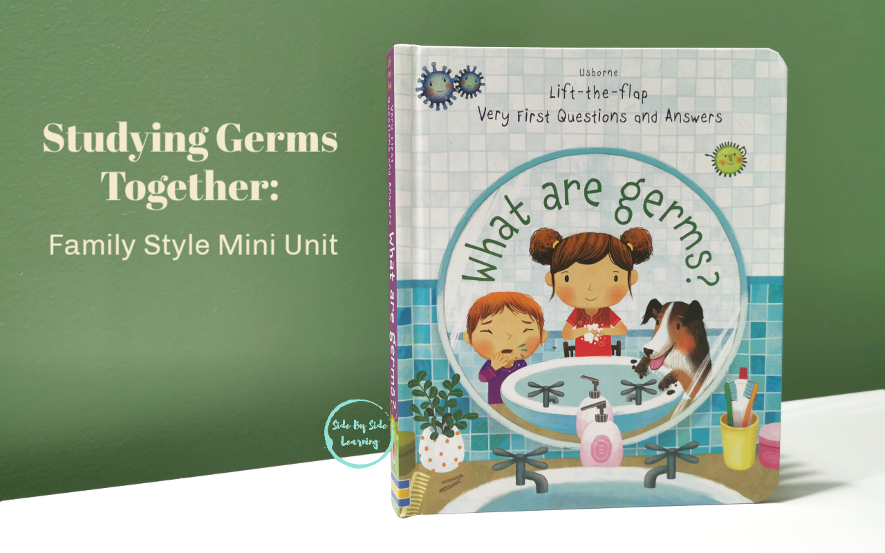 Studying Germs Together: Family Style Mini Unit